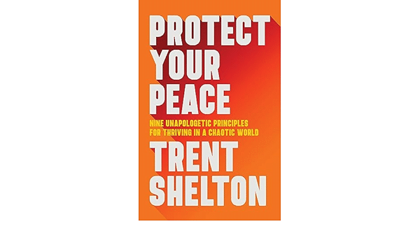 Trent Shelton- Pre Order Protect Your Peace
